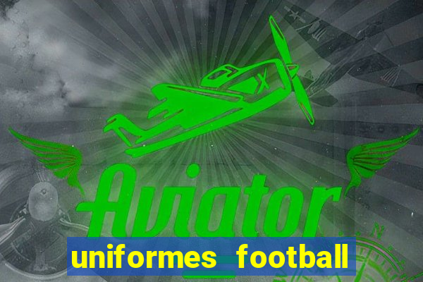 uniformes football league 2024